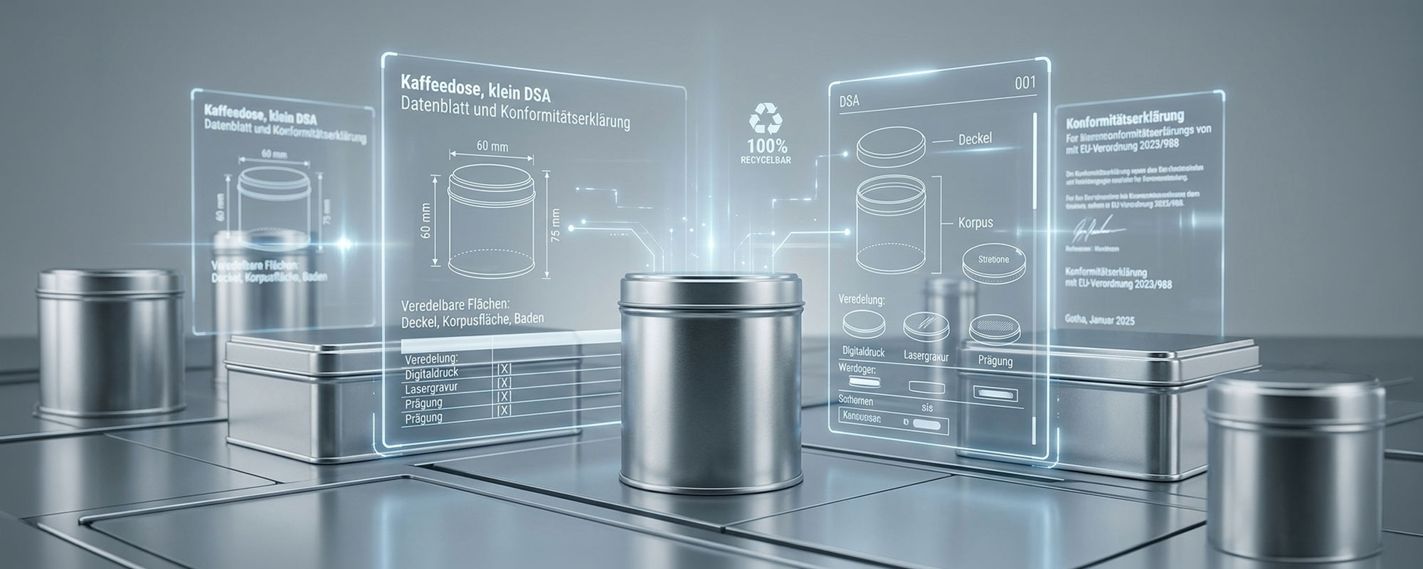Metall-Dosen in einem technischen Umfeld mit holografischen Produktdaten, Explosionszeichnung, Maßangaben und Konformitätsnachweis; Fokus auf Verpackung und Design.
